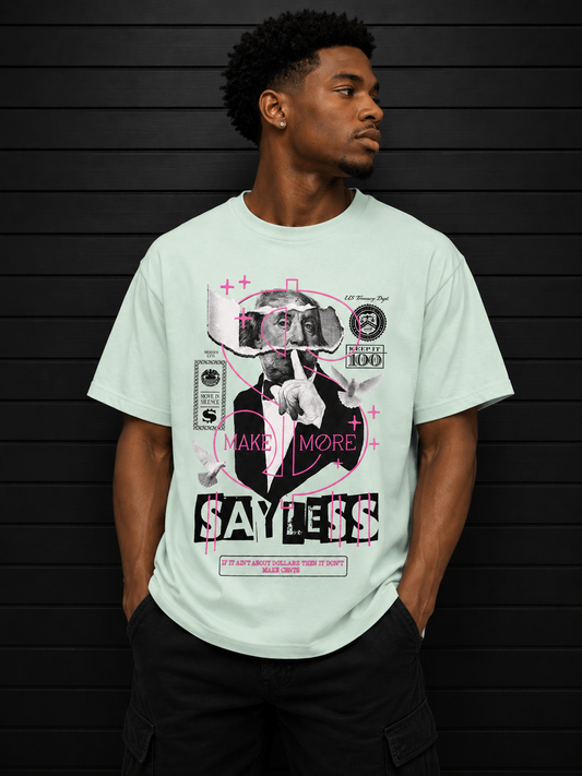 MAC MAKE MONEY SAY LESS SHIRT